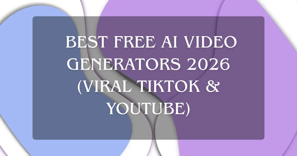 Best free AI video generators 2026 for creating viral TikTok and YouTube videos using AI tools